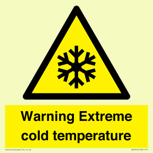 Warning Extreme cold temperature